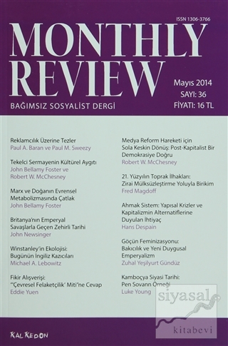 Monthly Review Bağımsız Sosyalist Dergi Sayı: 36 Mayıs 2014 Kolektif