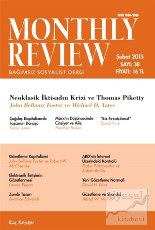 Monthly Review Bağımsız Sosyalist Dergi Sayı: 38 / Şubat 2015 Kolektif