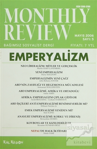 Monthly Review Bağımsız Sosyalist Dergi Sayı: 5 / Mayıs 2006 Kolektif