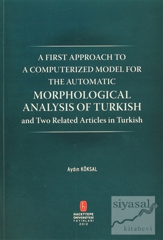 Morphological Analysis of Turkish Aydın Köksal