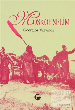 Moskof Selim Georgios Vizyinos