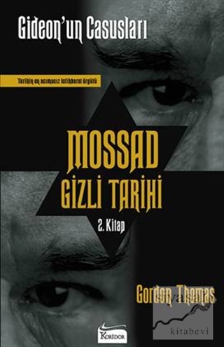 Mossad Gizli Tarihi: Gideon'un Casusları 2. Kitap Gordon Thomas
