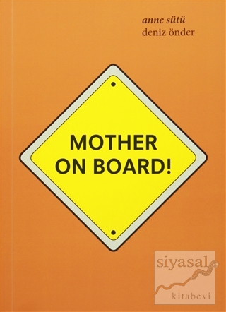 Mother On Board! / Anne Sütü Deniz Önder