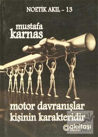 Motor Davranışlar Kişinin Karakteridir Mustafa Karnas