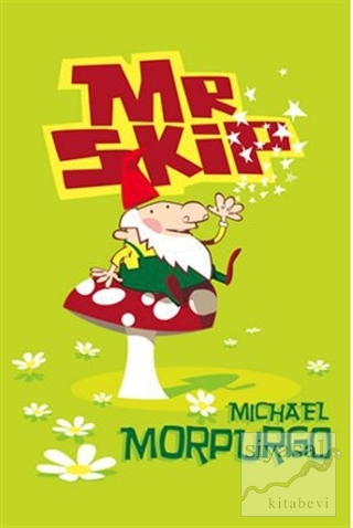 Mr Skip (Roaring Good Reads) Michael Morpurgo