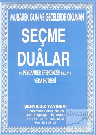 Mübarek Gün ve Gecelerde Okunan Seçme Dualar ve Peygamber Efendimizin (sav) Veda Hutbesi