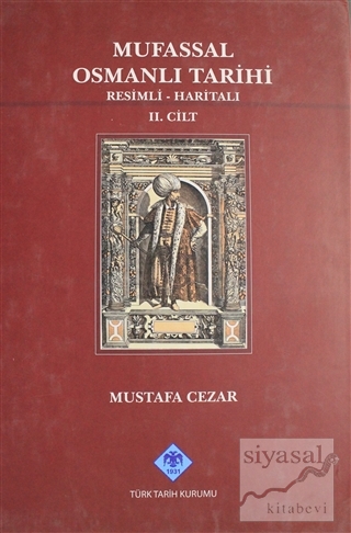 Mufassal Osmanlı Tarihi Cilt: 2 (Ciltli) Mustafa Cezar