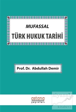 Mufassal Türk Hukuk Tarihi Abdullah Demir