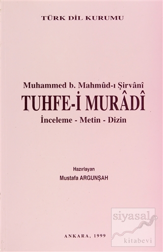 Muhammed B. Mahmud-ı Şirvani Tuhfe-i Muradi Mustafa Argunşah