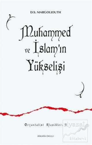 Muhammed ve İslam'ın Yükselişi D. S. Margoliouth