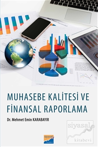 Muhasebe Kalitesi ve Finansal Raporlama Mehmet Emin Karabayır