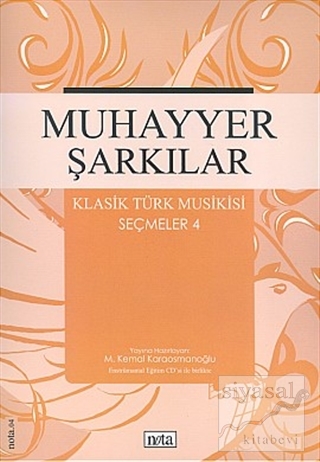 Muhayyer Şarkılar Klasik Türk Musikisi Seçmeler: 4
