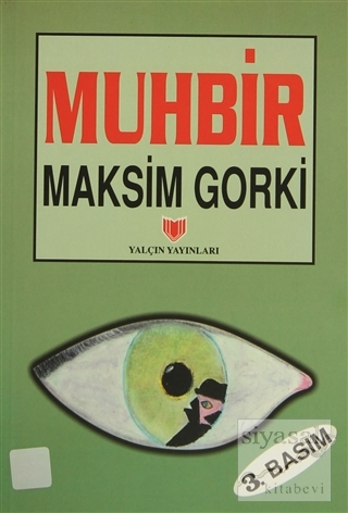 Muhbir (1. Hamur) Maksim Gorki