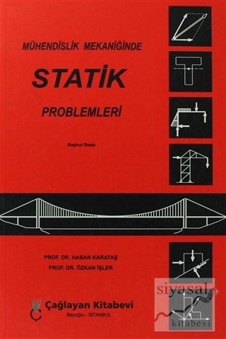 Mühendislik Mekaniğinde Statik Problemleri Hasan Karataş