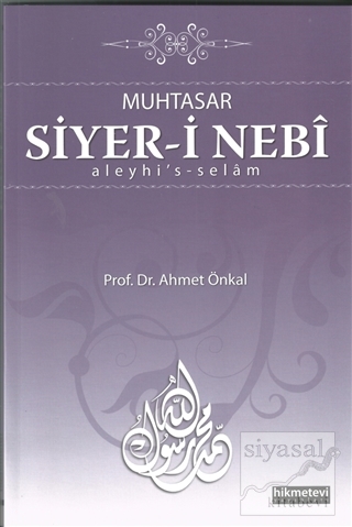 Muhtasar Siyer-i Nebi Aleyhi's-Selam Ahmet Önkal