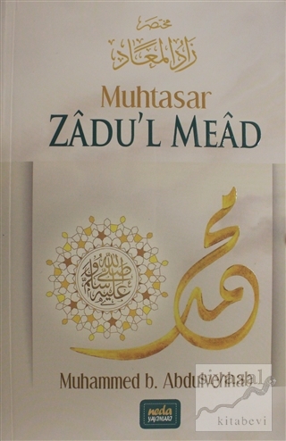 Muhtasar Zadu'l Mead Şeyh Muhammed b. Abdulvehhab
