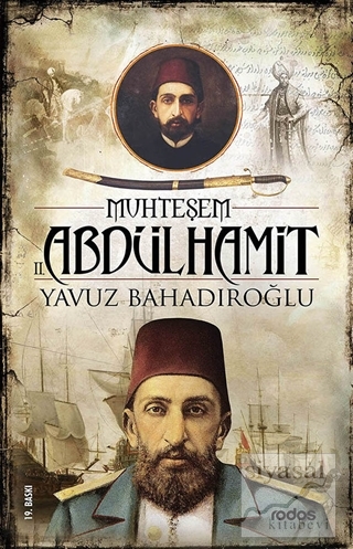 Muhteşem 2. Abdülhamit Yavuz Bahadıroğlu
