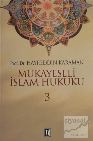 Mukayeseli İslam Hukuku Cilt: 3 Hayreddin Karaman