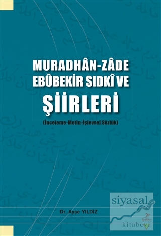 Muradhan-Zade Ebubekir Sıdki ve Şiirleri Ayşe Yıldız