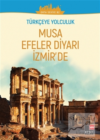 Musa Efeler Diyarı izmir'de (Orta Seviye B2) Yakup Türkdil