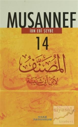 Musannef - 14 (Ciltli) İbn Ebi Şeybe