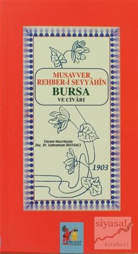 Musavver Rehber-i Seyyahin Bursa ve Civarı Kolektif