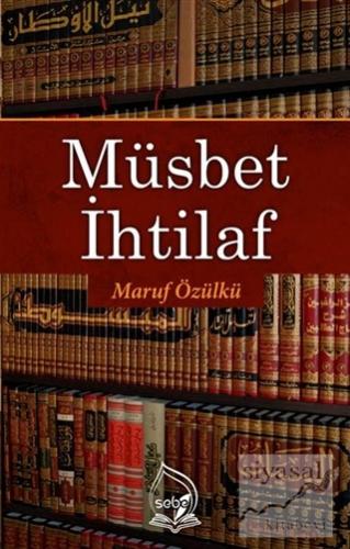 Müsbet İhtilaf Maruf Özülkü