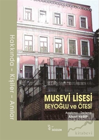 Musevi Lisesi - Beyoğlu ve Ötesi (Ciltli)