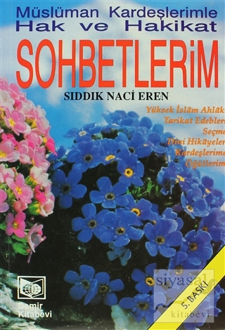 Müslüman Kardeşlerimle Hak ve Hakikat Sohbetlerim