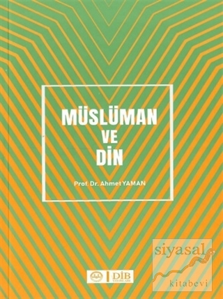 Müslüman ve Din Ahmet Yaman