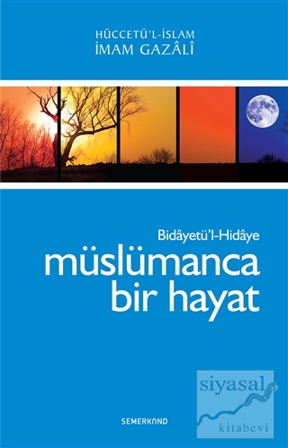 Müslümanca Bir Hayat - Bidayetül Hidaye