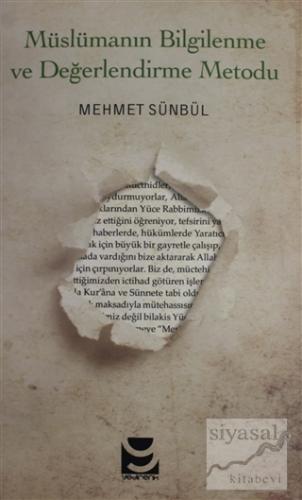 Müslümanın Bilgilenme ve Değerlendirme Metodu Mehmet Sümbül
