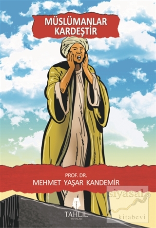 Müslümanlar Kardeştir Mehmet Yaşar Kandemir