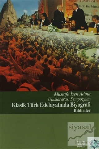 Mustafa İsen Adına Uluslararası Sempozyum Klasik Türk Edebiyatında Biy