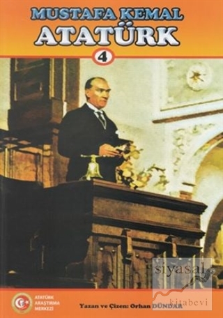 Mustafa Kemal Atatürk 4 Orhan Dündar
