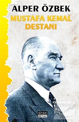 Mustafa Kemal Destanı Ali Özbek