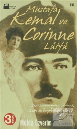 Mustafa Kemal ve Corinne Lütfü Melda Özverim