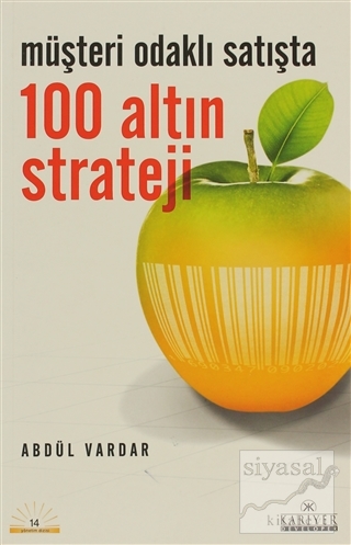 Müşteri Odaklı Satışta 100 Altın Strateji