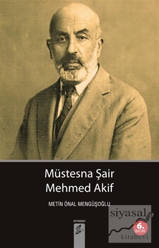 Müstesna Şair Mehmed Akif Metin Önal Mengüşoğlu