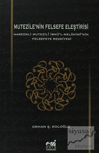Mutezile'nin Felsefe Eleştirisi Orhan Ş. Koloğlu