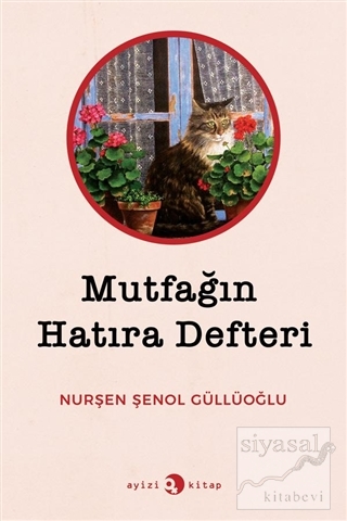 Mutfağın Hatıra Defteri Nurşen Şenol Güllüoğlu
