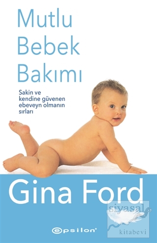 Mutlu Bebek Bakımı (Ciltli) Gina Ford