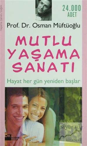 Mutlu Yaşama Sanatı Osman Müftüoğlu