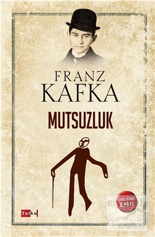 Mutsuzluk Franz Kafka