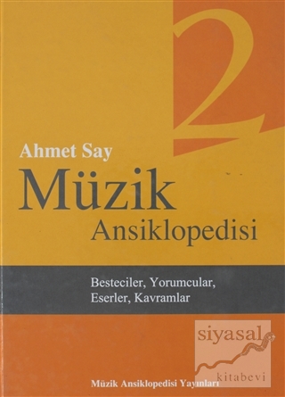 Müzik Ansiklopedisi 2. Cilt (Ciltli) Ahmet Say
