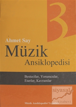 Müzik Ansiklopedisi Cilt 3 (Ciltli) Ahmet Say