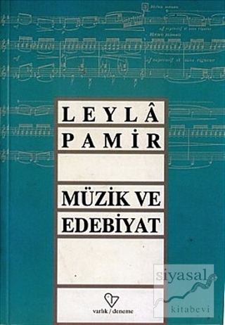 Müzik ve Edebiyat Leyla Pamir