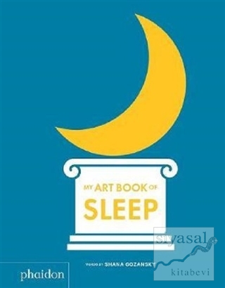 My Art Book of Sleep (Ciltli) Shana Gozansky