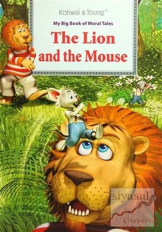 My Big Book Of Moral Tales: The Lion and The Mouse Kolektif