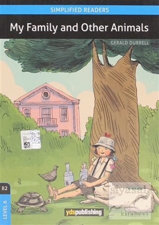 My Family and Other Animals (B2 - Level 6) Gerald Durrell